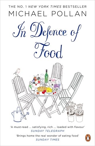 In Defence of Food by Michael Pollan - Miss Foodie on Ethical Eating