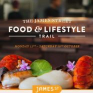 The James Street Food & Lifestyle Trail – An epicurean adventure 15th-20th October 2012