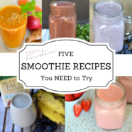 5 Smoothie Recipes You NEED to Try
